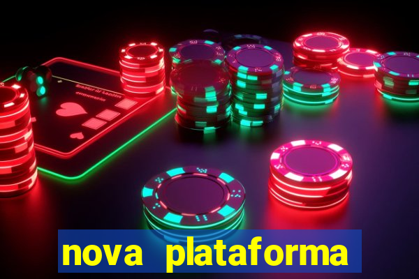 nova plataforma pagando muito